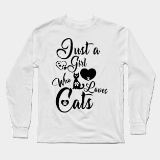 just a girl who loves cats Long Sleeve T-Shirt